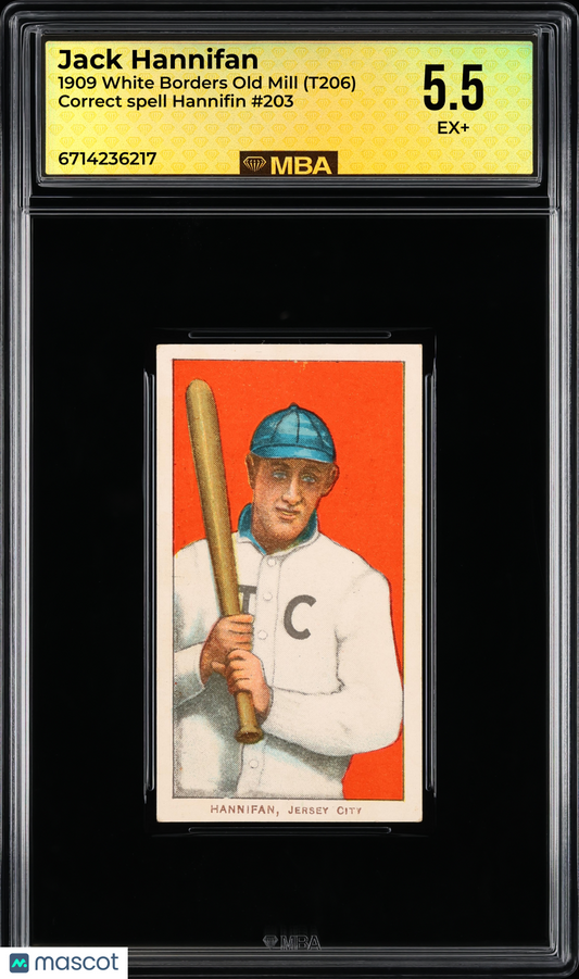 1909 White Borders Old Mill (T206) Jack Hannifin #203 MBA 5.5