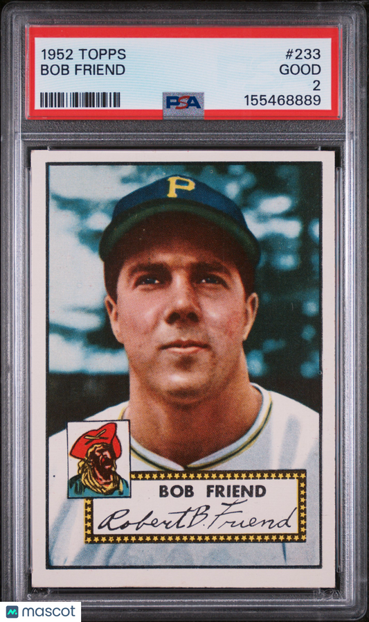1952 Topps Bob Friend #233 PSA 2